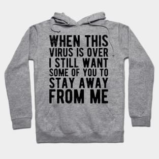 I Got Vaccinated But I Still Want Some Of You To Stay Away From Me Hoodie